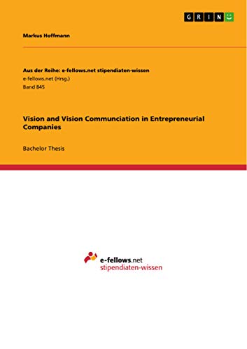 9783656539896: Vision and Vision Communciation in Entrepreneurial Companies: Band 845