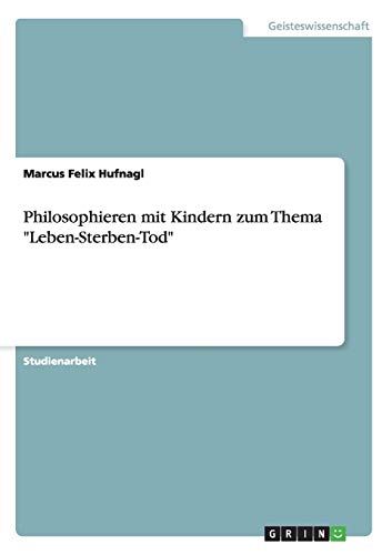 Philosophieren mit Kindern zum Thema 