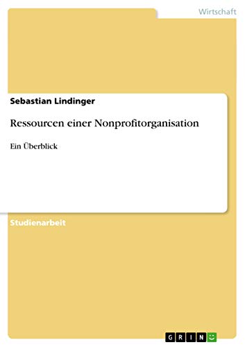 9783656555582: Ressourcen einer Nonprofitorganisation: Ein berblick (German Edition)