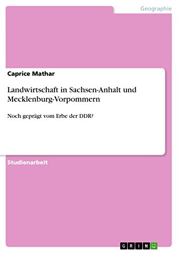 9783656586999: Landwirtschaft in Sachsen-Anhalt und Mecklenburg-Vorpommern: Noch geprgt vom Erbe der DDR?