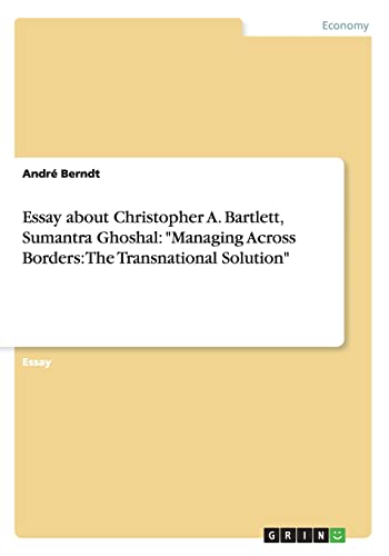 Essay about Christopher A. Bartlett, Sumantra Ghoshal: 