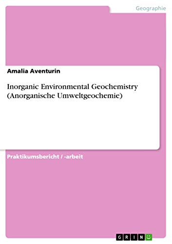 Beispielbild fr Inorganic Environmental Geochemistry(Anorganische Umweltgeochemie) zum Verkauf von Buchpark