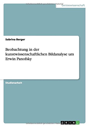9783656664376: Beobachtung in der kunstwissenschaftlichen Bildanalyse um Erwin Panofsky