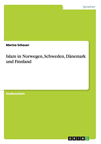 9783656670902: Islam in Norwegen, Schweden, Dnemark und Finnland