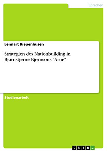 9783656672180: Strategien des Nationbuilding in Bjrnstjerne Bjrnsons "Arne"