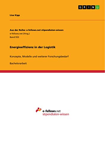 9783656678175: Energieeffizienz in der Logistik: Konzepte, Modelle und weiterer Forschungsbedarf