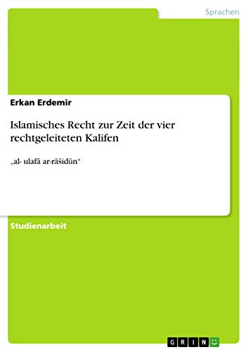 9783656678298: Islamisches Recht zur Zeit der vier rechtgeleiteten Kalifen: 