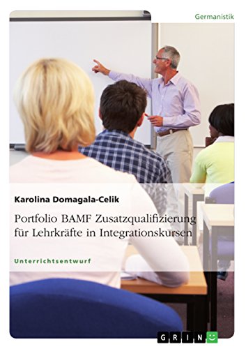 Stock image for Portfolio BAMF Zusatzqualifizierung fr Lehrkrfte in Integrationskursen (German Edition) for sale by GF Books, Inc.