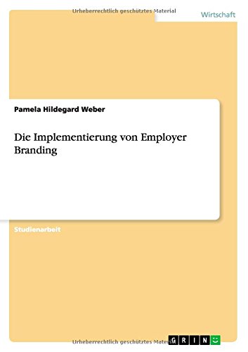 Beispielbild fr Die Implementierung von Employer Branding zum Verkauf von Buchpark