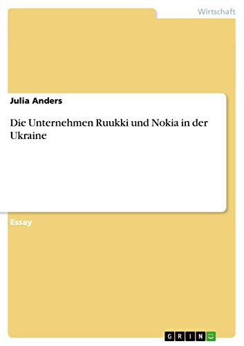 9783656709244: Die Unternehmen Ruukki und Nokia in der Ukraine (German Edition)