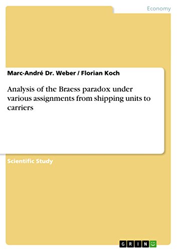 9783656750369: Analysis of the Braess paradox under various assignments from shipping units to carriers