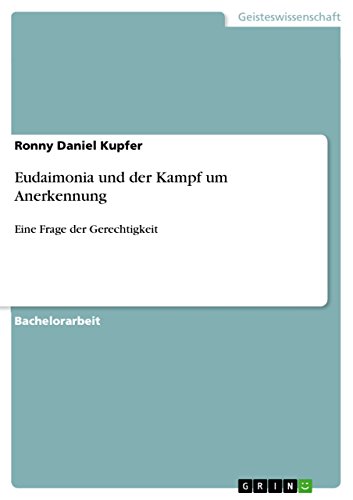 9783656762959: Eudaimonia und der Kampf um Anerkennung: Eine Frage der Gerechtigkeit (German Edition)