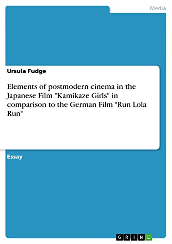 9783656833987: Elements of postmodern cinema in the Japanese Film "Kamikaze Girls" in comparison to the German Film "Run Lola Run"