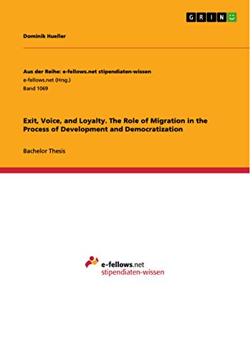 Stock image for Exit; Voice; and Loyalty. The Role of Migration in the Process of Development and Democratization for sale by Ria Christie Collections