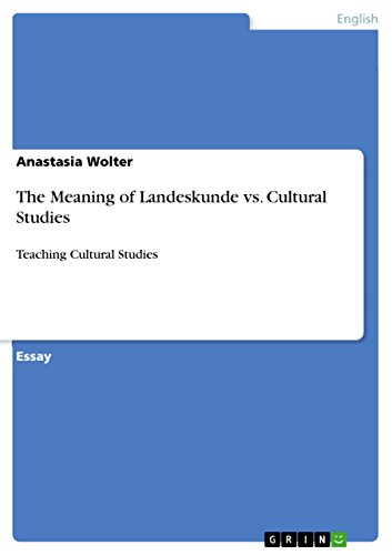 9783656872269: The Meaning of Landeskunde vs. Cultural Studies: Teaching Cultural Studies