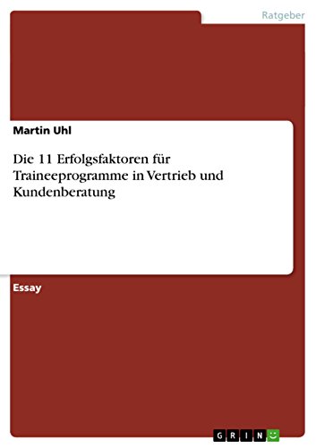 9783656888475: Die 11 Erfolgsfaktoren fr Traineeprogramme in Vertrieb und Kundenberatung