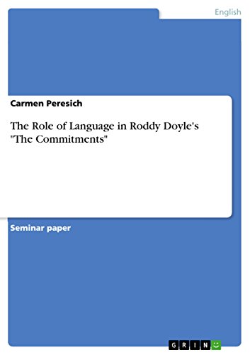 Beispielbild fr The Role of Language in Roddy Doyles The Commitments zum Verkauf von Buchpark
