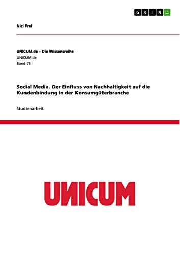 Beispielbild fr Social Media. Der Einfluss von Nachhaltigkeit auf die Kundenbindung in der Konsumgterbranche zum Verkauf von Blackwell's