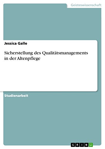 9783656915935: Sicherstellung des Qualittsmanagements in der Altenpflege (German Edition)