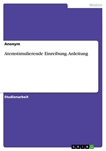 Beispielbild fr Atemstimulierende Einreibung. Anleitung (German Edition) zum Verkauf von Lucky's Textbooks