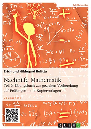 9783656933083: Nachhilfe Mathematik - Teil 6: bungsbuch zur gezielten Vorbereitung auf Prfungen - mit Kopiervorlagen