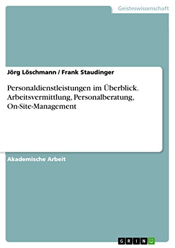Stock image for Personaldienstleistungen im berblick.Arbeitsvermittlung, Personalberatung, On-Site-Management for sale by Buchpark