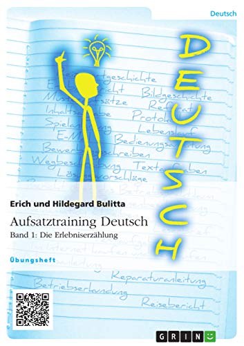 Beispielbild fr Aufsatztraining Deutsch - Band 1: Die Erlebniserzhlung (German Edition) zum Verkauf von ALLBOOKS1