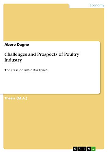 9783656948650: Challenges and Prospects of Poultry Industry: The Case of Bahir Dar Town