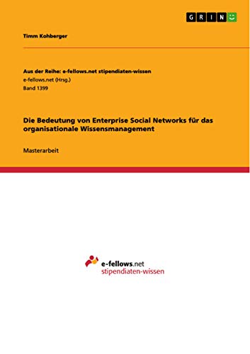 9783656972860: Die Bedeutung von Enterprise Social Networks fr das organisationale Wissensmanagement: Band 1399