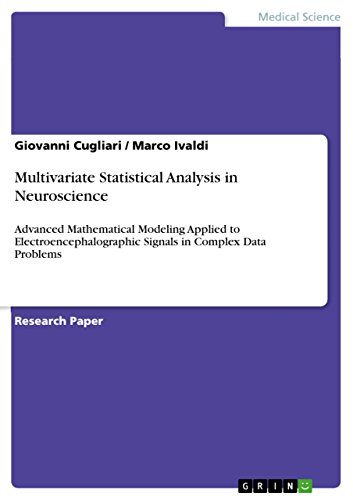 9783656973768: Multivariate Statistical Analysis in Neuroscience: Advanced Mathematical Modeling Applied to Electroencephalographic Signals in Complex Data Problems