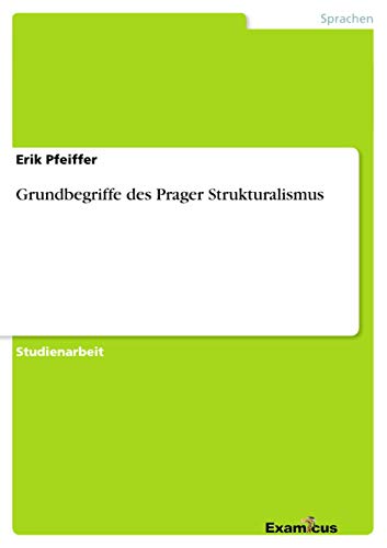 9783656991083: Grundbegriffe des Prager Strukturalismus (German Edition)