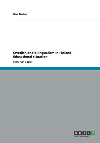 Stock image for Swedish and bilingualism in Finland - Educational situation for sale by Lucky's Textbooks