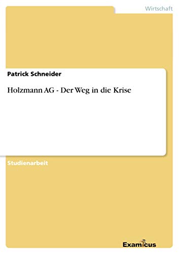 9783656993636: Holzmann AG - Der Weg in die Krise