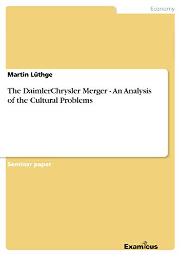 Stock image for The DaimlerChrysler Merger An Analysis of the Cultural Problems for sale by PBShop.store US
