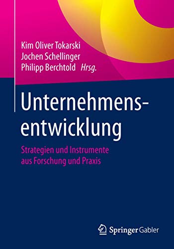 Beispielbild fr Unternehmensentwicklung : Strategien und Instrumente aus Forschung und Praxis zum Verkauf von Chiron Media