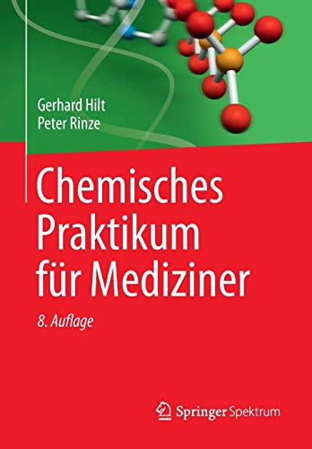 Stock image for Chemisches Praktikum fr Mediziner (Studienbcher Chemie) for sale by medimops