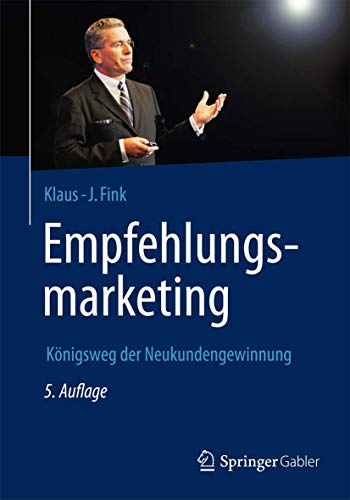 Beispielbild fr Empfehlungsmarketing: Knigsweg der Neukundengewinnung zum Verkauf von medimops