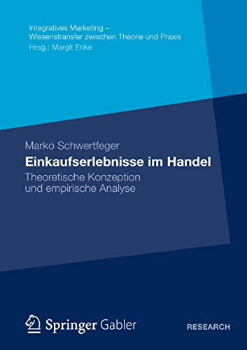 Stock image for Einkaufserlebnisse im Handel : Theoretische Konzeption und empirische Analyse for sale by Chiron Media