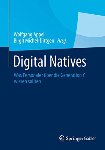 9783658005429: Digital Natives: Was Personaler ber die Generation Y wissen sollten