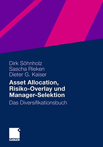 Stock image for Asset Allocation, Risiko-Overlay und Manager-Selektion: Das Diversifikationsbuch (German Edition) for sale by Lucky's Textbooks