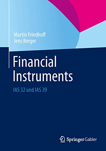 Beispielbild fr Financial Instruments : IAS 32 und IAS 39 zum Verkauf von Chiron Media