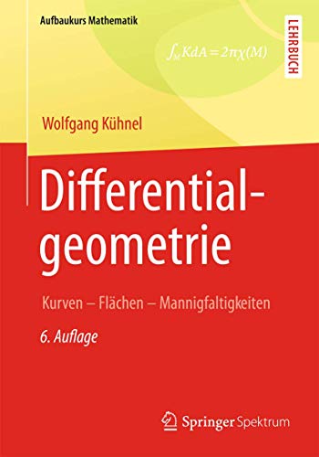 9783658006143: Differentialgeometrie: Kurven - Flchen - Mannigfaltigkeiten (Aufbaukurs Mathematik)