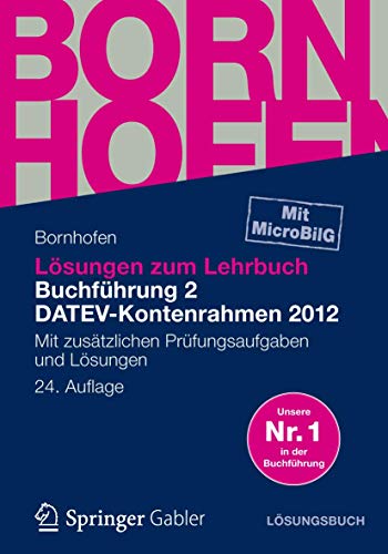 Stock image for Lsungen zum Lehrbuch Buchfhrung 2 DATEV-Kontenrahmen 2012: Mit zustzlichen Prfungsaufgaben und Lsungen (Bornhofen Buchfhrung 2 L) for sale by medimops