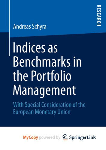 9783658006976: Indices as Benchmarks in the Portfolio Management: With Special Consideration of the European Monetary Union