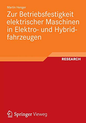 Beispielbild fr Zur Betriebsfestigkeit Elektrischer Maschinen in Elektro- und Hybridfahrzeugen (German Edition) zum Verkauf von medimops