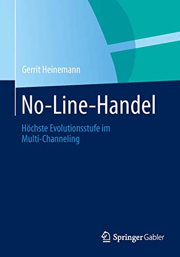 Stock image for No-Line-Handel: Hchste Evolutionsstufe im Multi-Channeling (German Edition) for sale by medimops