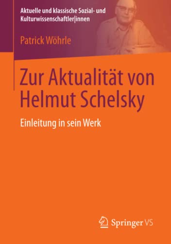 Stock image for Zur Aktualitat von Helmut Schelsky : Einleitung in sein Werk for sale by Chiron Media