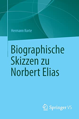 9783658011772: Biographische Skizzen zu Norbert Elias (German Edition)