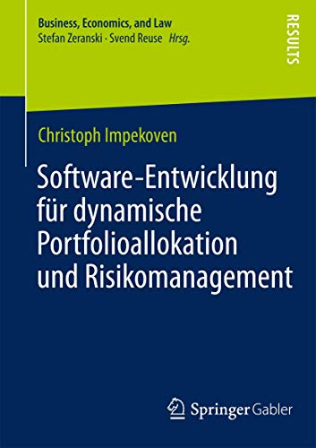 Stock image for Software-Entwicklung fur dynamische Portfolioallokation und Risikomanagement for sale by Chiron Media