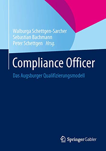 Beispielbild fr Compliance Officer: Das Augsburger Qualifizierungsmodell zum Verkauf von diakonia secondhand